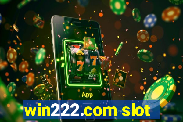 win222.com slot